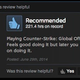 Illustration for article titled emCounter-Strike: GO,/em As Told By Steam Reviews